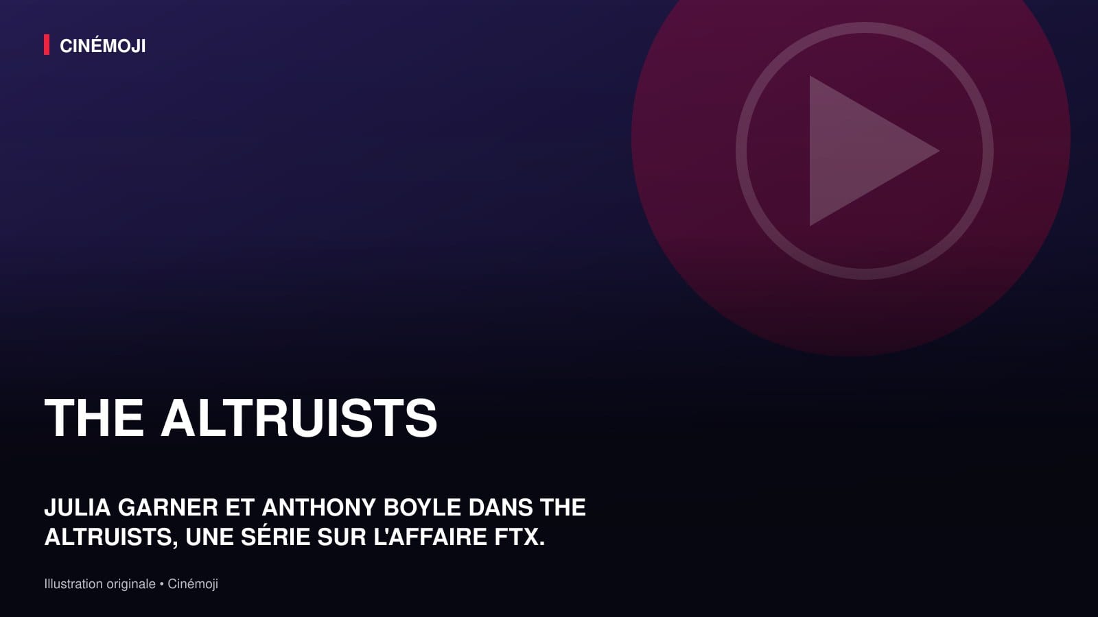 THE ALTRUISTS : JULIA GARNER ET ANTHONY BOYLE PLONGENT DANS LA FRAUDE FTX